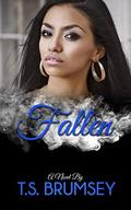 Fallen - Part One  (Capable Series - Volume II) by T.S. Brumsey