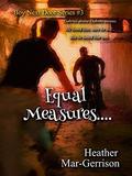 Equal Measures... (Boy Next Door #3) by Selfpubbookcovers/ TerriGostolaPhotography
