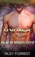 Owned By The Alien Warlord (Sci-fi Alien Invasion Abduction Romance #3) by P.L Roberts