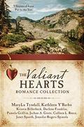 The Valiant Hearts Romance Collection: 9 Stories of Love Put to the Test by Kristin Billerbeck