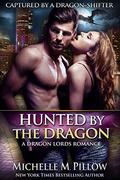 Hunted by the Dragon by Michelle M. Pillow