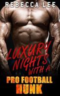 Luxury Nights with a Pro Football Hunk (Kimmy's Hottest Girls #1) by Rebecca Lee