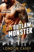 An Outlaw Monster by London Casey, Karolyn James