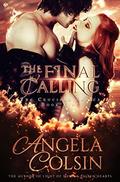 The Final Calling (The Crucible #5) by Angela Colsin