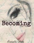 Becoming by Danielle Ione