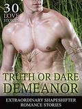 Truth or Dare Demeanor: Extraordinary Shapeshifter Love Stories  (PARANORMAL ROMANCE COLLECTION)  (Paranormal Shapeshifter Romance Collection Series) by Taisha Langley