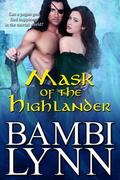 Mask of the Highlander: A Gods of the Highlands Prequel by Bambi Lynn