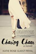 Chasing Chaos (Entanglement Series, #3) by Katie Rose Guest Pryal