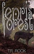 Fenris Forest (Legend & Lore #1) by TR Rook