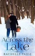 Across the Lake (True North #4) by Rachelle Paige