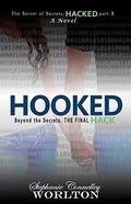 HOOKED (The Secret of Secrets #3) by Stephanie Connelley Worlton