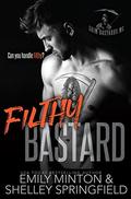 Filthy Bastard by Shelley Springfield, Emily Minton