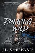 Running Wild (Hell Ryders MC #1) by J.L. Sheppard