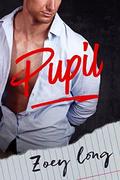 Pupil: Inspired By a True Story by Zoey Long