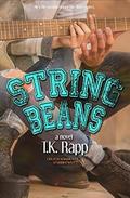 String Beans (The Girls of Beachmont #2) by T.K. Rapp