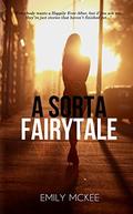A Sorta Fairytale by Emily McKee