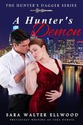 A Hunter's Demon by Sara Walter Ellwood
