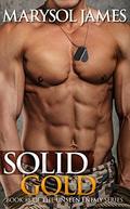 Solid Gold (Unseen Enemy #8) by Marysol James
