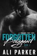 Forgotten Bodyguard 2 (Forbidden Fruit #4) by JS Marx Designs