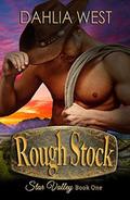 Rough Stock (Star Valley #1) by Dahlia West