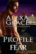 Profile of Fear (Profile #4) by Alexa Grace