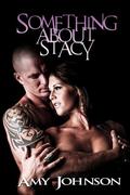 Something About Stacy by Amy Johnson