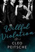 Willful Violation by Cleo Peitsche