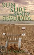 Sun, Surf, and Sandy Strangulation (Bea Emerson #2) by J.L. Wilson