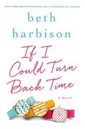 If I Could Turn Back Time by Beth Harbison
