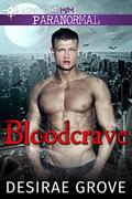 Bloodcrave: MM Gay Vampire Mpreg Romance by Desirae Grove