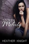 Stolen Melody: A Standalone Dark Romance (Snow and Ash #2) by Heather Knight