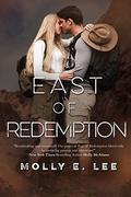 East of Redemption by Molly E. Lee