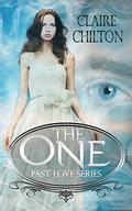 The One (Past Love #1) by Claire Chilton