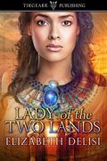 Lady of the Two Lands by Elizabeth Delisi
