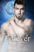 Frankie's Forever (Cousins of the Moon #3) by Desi DeOrto