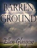 Barren Ground by Ellen Glasgow