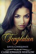 Temptation (Love and Consequences #1) by Felicia Murrell