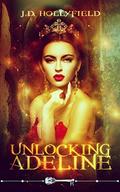 Unlocking Adeline (Skeleton Key) by skeleton key