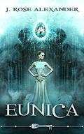 Eunica (Skeleton Key) by J. Rose Alexander