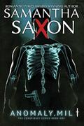 ANOMALY.MIL (Conspiracy #1) by Samantha Saxon