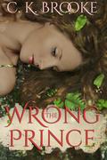 The Wrong Prince by C.K. Brooke