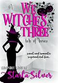 Isle of Bones (We Witches Three #1) by Humphrey Quinn