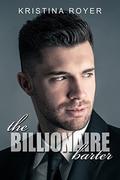 The Billionaire Barter by Kristina Royer