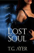 Lost Soul (Dark World #2) by T.G. Ayer