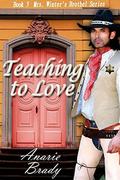 Teaching to Love (Mrs. Winter's Brothel #3) by Anarie Brady
