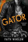GATOR: Wolves MC (Riding With Wolves #2) by Faith Winslow