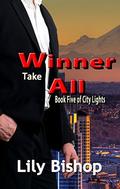 Winner Take All (City Lights #5) by Lily Bishop