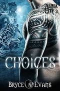 Choices by Bryce Evans