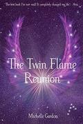 The Twin Flame Reunion (Earth Angels #4) by Michelle Gordon