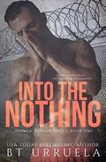 Into the Nothing by B.T. Urruela